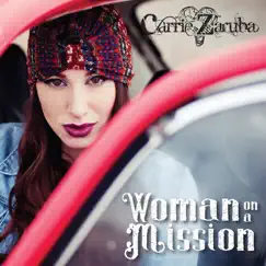 Woman On a Mission - EP by Carrie Zaruba album reviews, ratings, credits