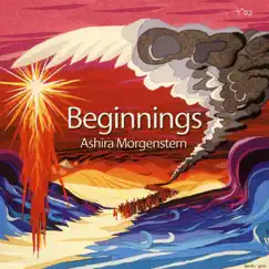 Beginnings by Ashira Morgenstern album reviews, ratings, credits
