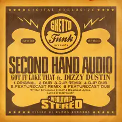 Got It Like That (feat. Dizzy Dustin) [Featurecast Dub] Song Lyrics