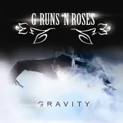 Gravity by G-runs 'n Roses album reviews, ratings, credits
