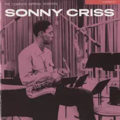 The Complete Imperial Sessions by Sonny Criss album reviews, ratings, credits