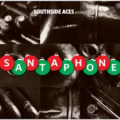 Santaphone by Southside Aces album reviews, ratings, credits