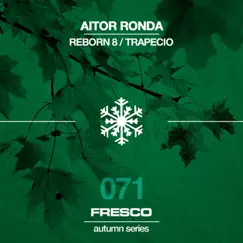 Reborn 8 / Trapecio - Single by Aitor Ronda album reviews, ratings, credits