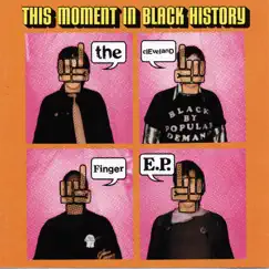 The Cleveland Finger EP by This Moment In Black History album reviews, ratings, credits