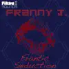Frantic Seduction - Single album lyrics, reviews, download