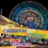 Carnaval de Cumbias (feat. Sam Lopez & Roberto Hernandez) album lyrics, reviews, download