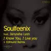 I Know You, I Live You (feat. Janyssha Lyon) - Single album lyrics, reviews, download