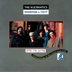 Shvaygn = Toyt by The Klezmatics album reviews, ratings, credits