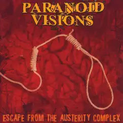 Escape from the Austerity Complex by Paranoid Visions album reviews, ratings, credits