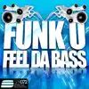 Feel da bass - Single album lyrics, reviews, download