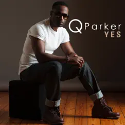 Yes - Single by Q Parker album reviews, ratings, credits