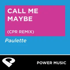 Call Me Maybe - Single by Power Music Workout album reviews, ratings, credits