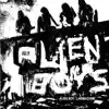 Alien Boy - Single album lyrics, reviews, download