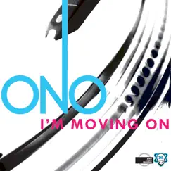 I'm Moving On (Remixes) [feat. Yoko Ono] by Ono album reviews, ratings, credits