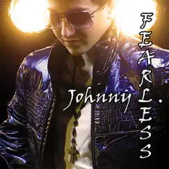 Fearless - Single by Johnny L. album reviews, ratings, credits
