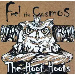 Feel the Cosmos - EP by The Hoot Hoots album reviews, ratings, credits