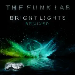 Bright Lights: Remixed by The Funk Lab album reviews, ratings, credits