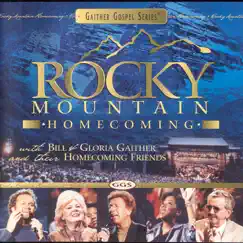 Rocky Mountain Homecoming by Bill & Gloria Gaither album reviews, ratings, credits