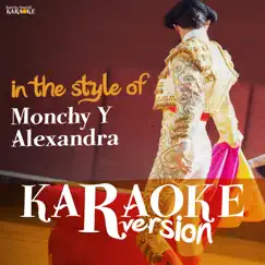 Karaoke (In the Style of Monchy Y Alexandra) - EP by Ameritz Spanish Karaoke album reviews, ratings, credits