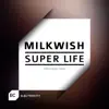 Super Life - Single album lyrics, reviews, download