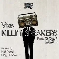 Killin Speakers (feat. BBK) [Kid Panel Remix] Song Lyrics