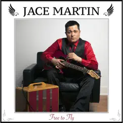 Free to Fly - Single by Jace Martin album reviews, ratings, credits