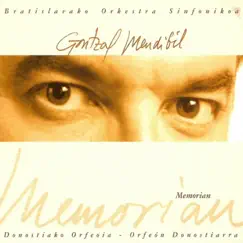 Gontzal Mendibil & José Luis Canal: Memorian by Orquesta Sinfónica de Bratislava & Orfeón Donostiarra album reviews, ratings, credits