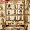 Los Más Buscados (feat. DK La Melodia, Heidy Brown, Nipo, LR (Ley del Rap), Joa, Mc Pablo, R-1 La Esencia, Villanosam & Black Jonas Point) song lyrics