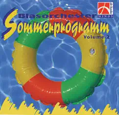 Sommerprogramm (Volume 2) by Wim Laseroms, The Band of the Belgian Air Force, The Band of the Royal Netherlands Air Force, Advendo Wind Orchestra, DHM Wind Orchestra, The J.W.F. Military Band, Alain Crépin, Lex van Diepen, Cor Roelofsen, Tijmen Botma & Alex Schillings album reviews, ratings, credits