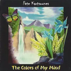 The Colors of My Mind by Pete Kartsounes album reviews, ratings, credits