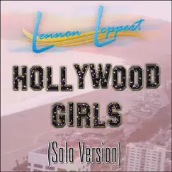 Hollywood Girls (Solo Version) - Single by Lennon Leppert album reviews, ratings, credits