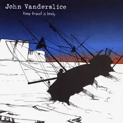 Time Travel Is Lonely by John Vanderslice album reviews, ratings, credits