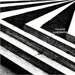 {Labyrinth} - EP by Village album reviews, ratings, credits
