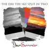 The Day the Sky Split in Two album lyrics, reviews, download