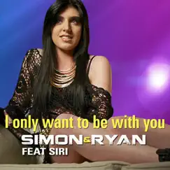 I Only Want To Be With You (Original Video Extended Mix) Song Lyrics