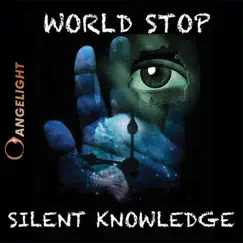 Silent Knowledge / The World Stop by Angelight album reviews, ratings, credits