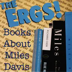Book About Miles Davis - Single by The Ergs! album reviews, ratings, credits