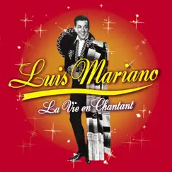 La Vie En Chantant by Luis Mariano album reviews, ratings, credits