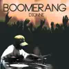 Boomerang - EP album lyrics, reviews, download