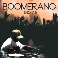 Boomerang - EP by Dionne album reviews, ratings, credits