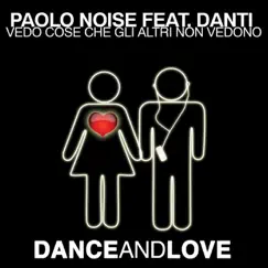 Vedo Cose Che Gli Altri Non Vedono (feat. Danti) - Single by Paolo NoiseLeRoy Bell album reviews, ratings, credits