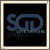 Love This Girl - Single album lyrics, reviews, download
