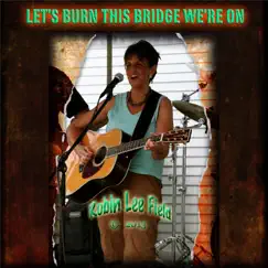 Let's Burn This Bridge We're On Song Lyrics