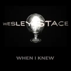 When I Knew - Single by Wesley Stace album reviews, ratings, credits