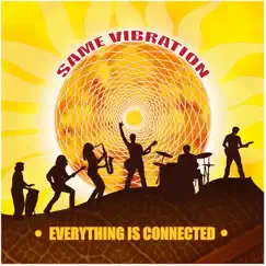 Everything Is Connected by Same Vibration album reviews, ratings, credits