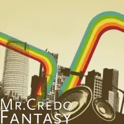 Fantasy by Mr. Credo album reviews, ratings, credits