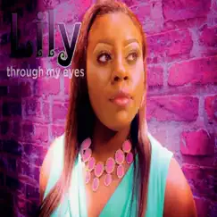 Through My Eyes - Single by Lily album reviews, ratings, credits