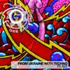 From Ukraine With Techno - EP album lyrics, reviews, download