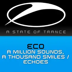 A Million Sounds, a Thousand Smiles (Original Mix) Song Lyrics