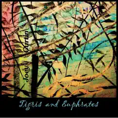 Tigris and Euphrates Song Lyrics